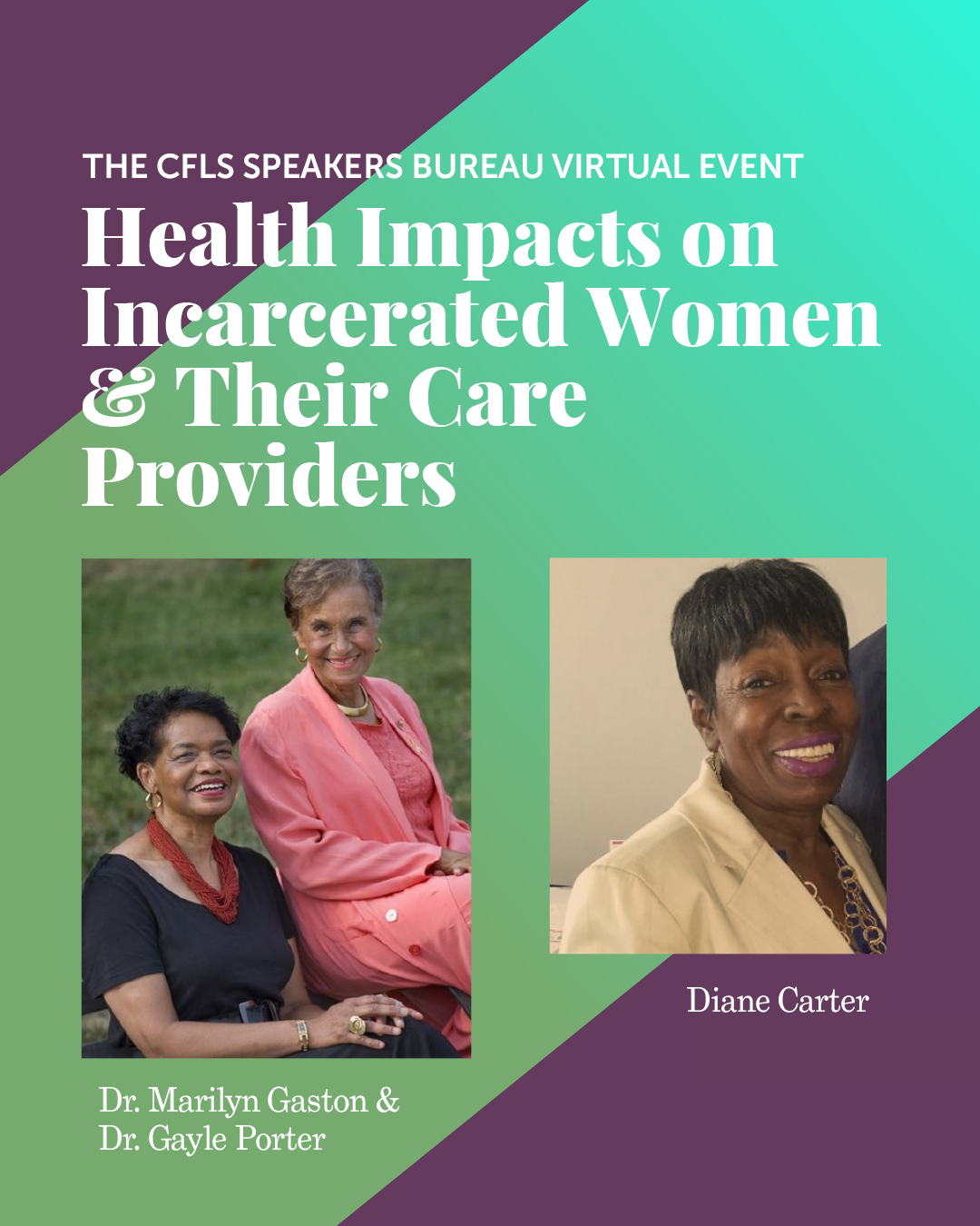 Speakers Bureau Virtual Event: Health Impacts on Incarcerated Women and Their Care Providers